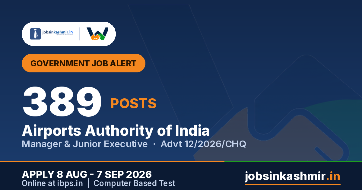 Manager & Junior Executive - 389 Posts (Advt 12/2026/CHQ) | Airports Authority of India