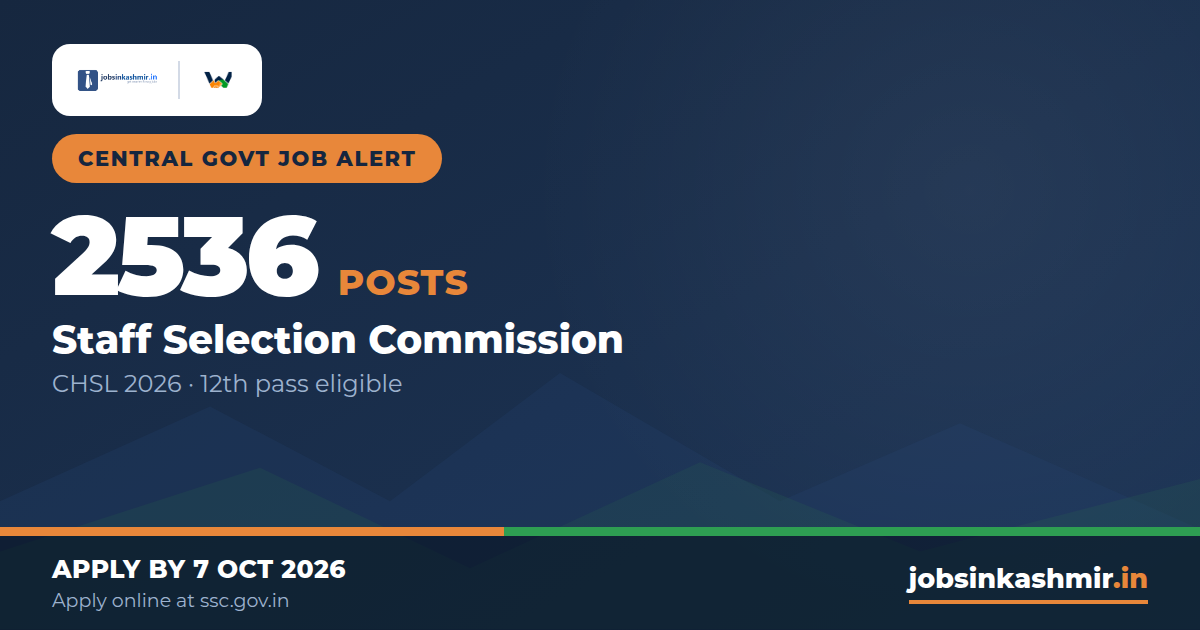 SSC CHSL 2026 - 2,536 Posts for 12th Pass, Exam Centres in Srinagar, Jammu, Samba and Leh