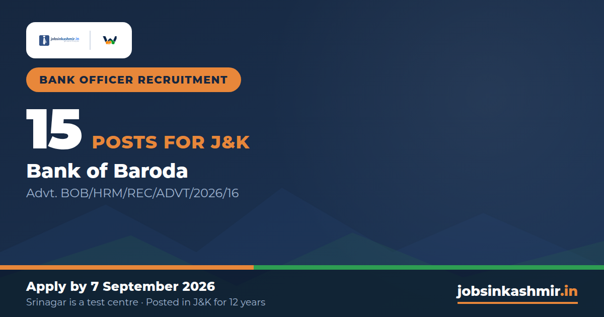 Bank of Baroda Local Bank Officer 2026 - 15 Posts for J&K, Srinagar is a Test Centre (BOB/HRM/REC/ADVT/2026/16)